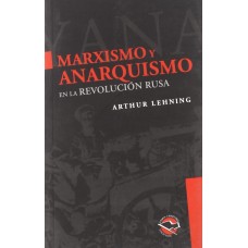 MARXISMO Y ANARQUISMO EN LA REVOLUCION