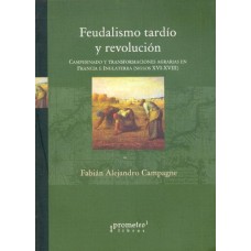 FEUDALISMO TARDIO Y REVOLUCION