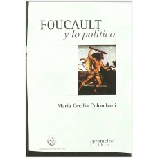 FOUCAULT Y LO POLITICO