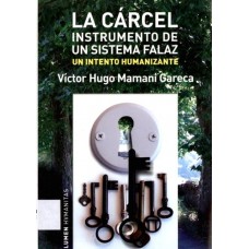 LA CARCEL INSTRUMENTO DE UN SISTEMA FALA