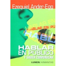 HABLAR EN PUBLICO Y SABER COMUNICAR